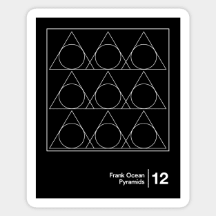 Pyramids - Frank Ocean - Minimalist Graphic Design Artwork Sticker